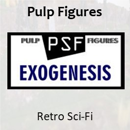 Pulp Figures Exogenesis - Retro Pulp Sci-Fi