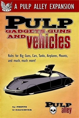 Pulp_Alley_Gadgets_Guns_and_Vehicles.jpg